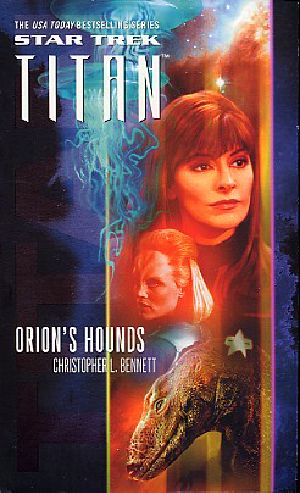 [Star Trek · Titan 03] • 3 Orion's Hounds